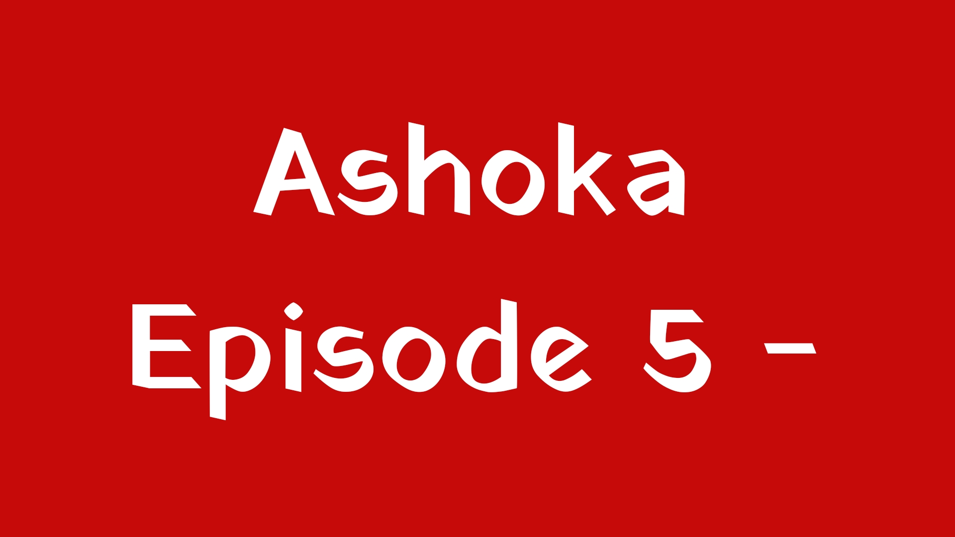 Ashoka episode 5