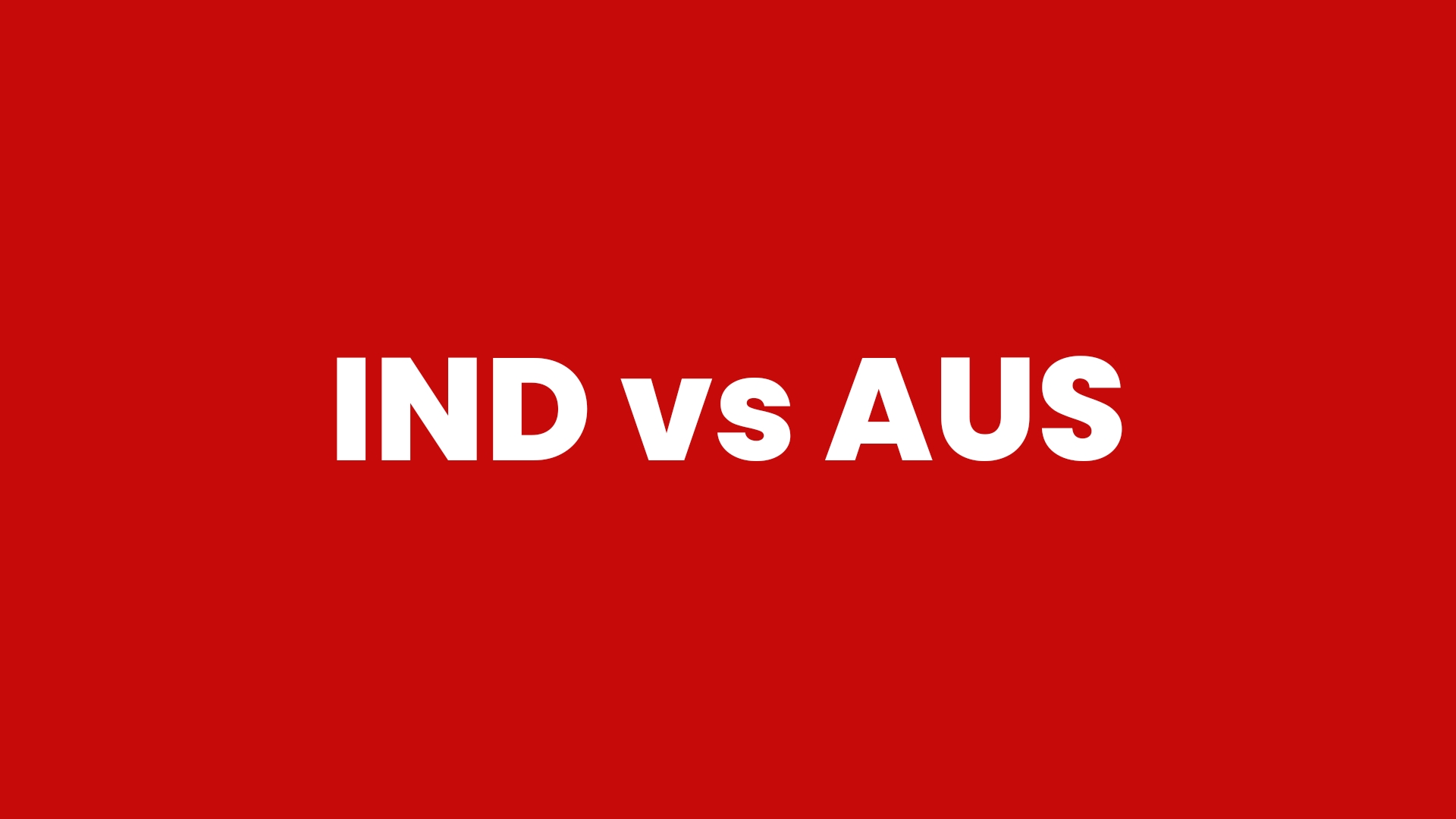 Ind vs Aus